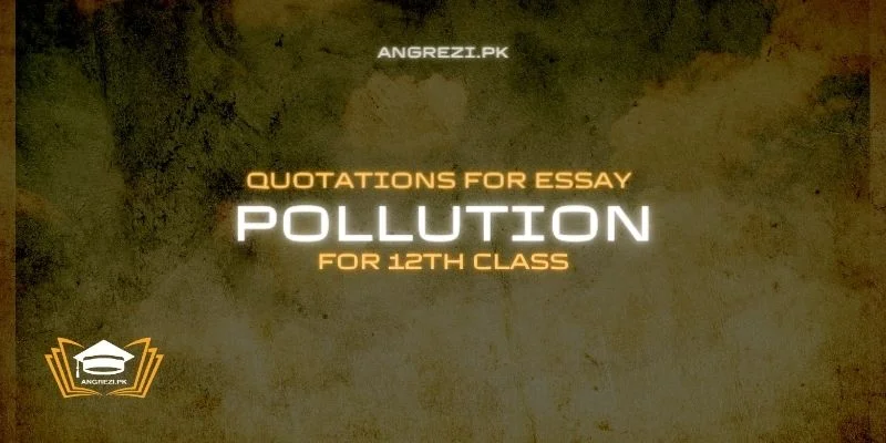 Quotations For Essay Pollution